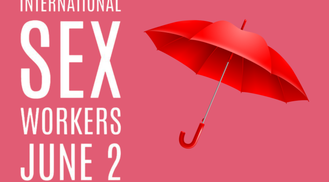 International Sex Workers Day: Challenging Stereotypes and Supporting Sex Worker Rights