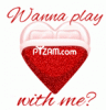 Click image for larger version. 

Name:	wanna play with me?.gif 
Views:	33 
Size:	11.8 KB 
ID:	10651
