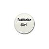 Click image for larger version. 

Name:	bukkake badge.jpg 
Views:	42 
Size:	8.4 KB 
ID:	11092