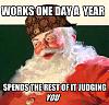 Click image for larger version. 

Name:	works-one-day-a-year-funny-santa-picture.jpg 
Views:	11 
Size:	43.0 KB 
ID:	113990