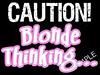 Click image for larger version. 

Name:	blonde thinking.jpg 
Views:	241 
Size:	17.0 KB 
ID:	15659