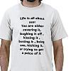 Click image for larger version. 

Name:	life_is_all_about_ass_you_are_either_covering_tshirt-p235985777325788619tr96_400.jpg 
Views:	24 
Size:	36.7 KB 
ID:	23107